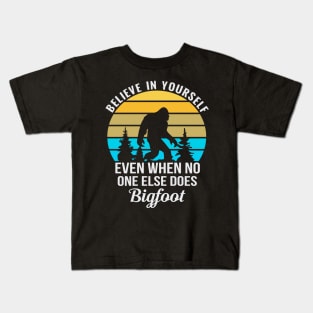 Believe in Yourself Bigfoot Sasquatch Creature, Cryptid Sunset Kids T-Shirt